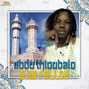 收听Abou Thioubalo的Djin Fallou歌词歌曲