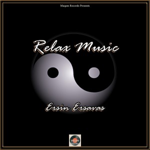 收聽Ersin Ersavas的Relax Music歌詞歌曲