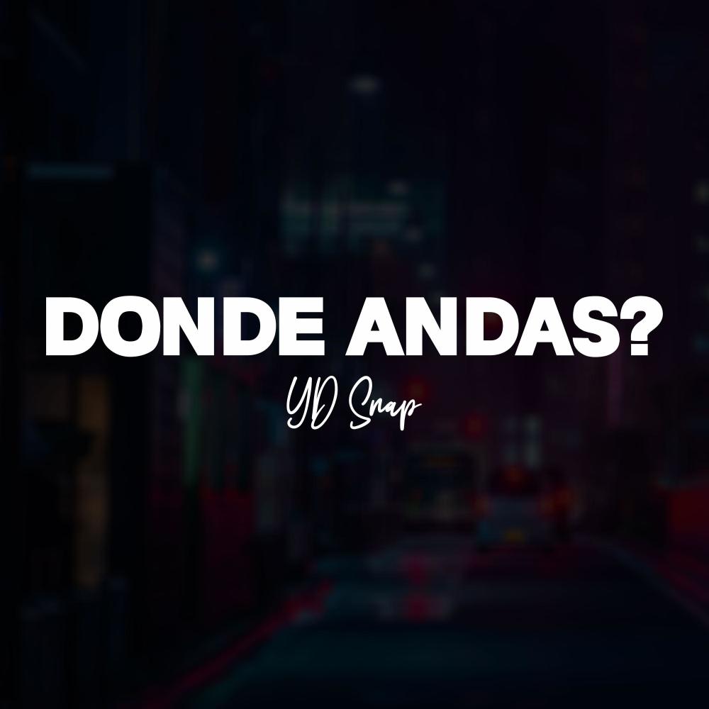 Donde Andas?