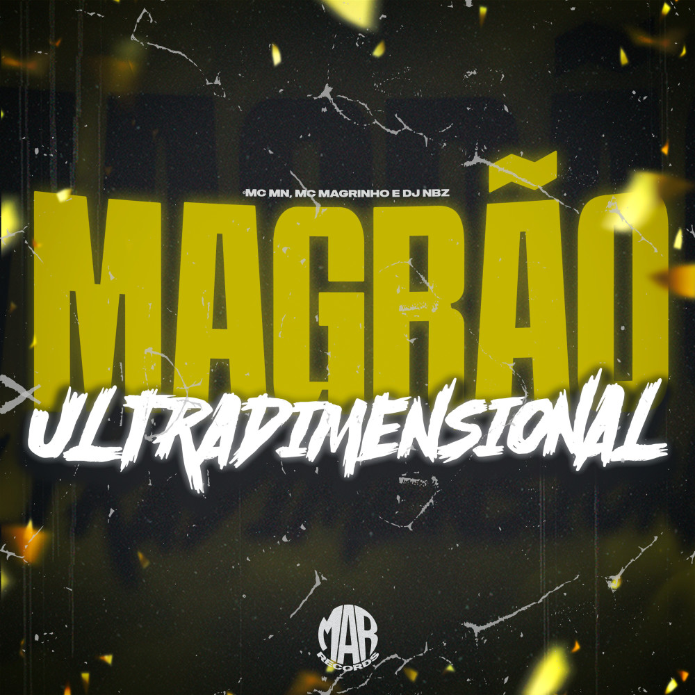 Magrão Ultradimensional (Explicit)