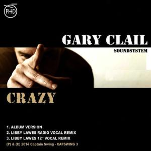 ดาวน์โหลดและฟังเพลง Crazy(Album Version) พร้อมเนื้อเพลงจาก Gary Clail