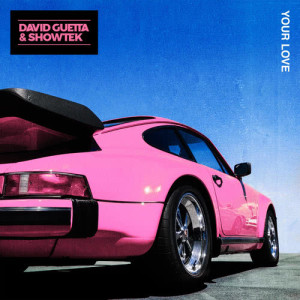 收聽David Guetta的Your Love歌詞歌曲