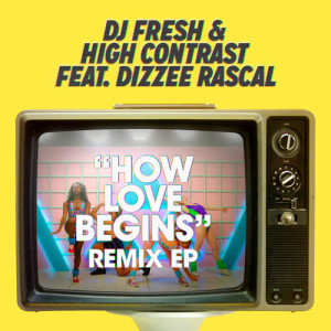 ดาวน์โหลดและฟังเพลง How Love Begins (Philip George Remix) พร้อมเนื้อเพลงจาก DJ Fresh