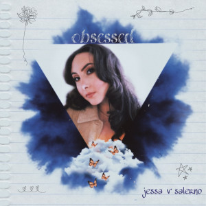 Listen to Obsessed song with lyrics from Jessa V Salerno