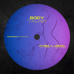 Album Body Talkin from Xysm