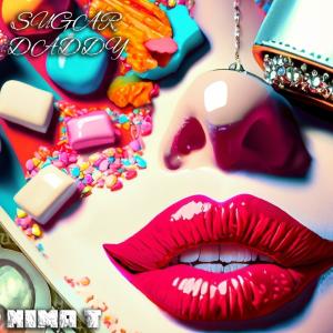 收聽Nima T的Sugar Daddy (Explicit)歌詞歌曲