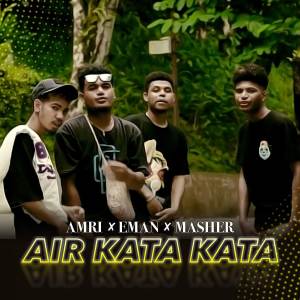 Listen to Air Kata Kata song with lyrics from Amri