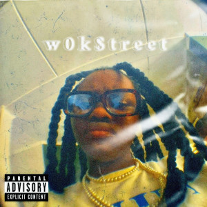 72.wokstreet的專輯Wokstreet (Explicit)