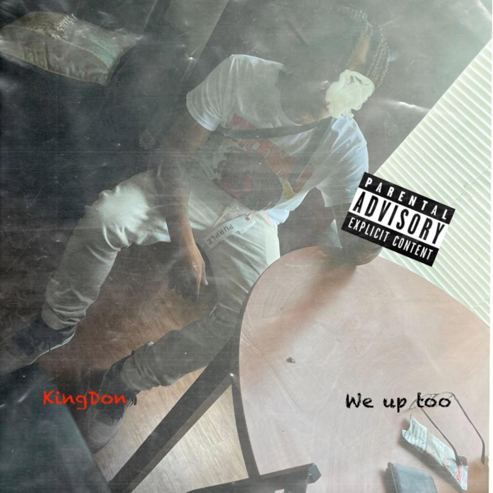 We Up Too (Explicit)