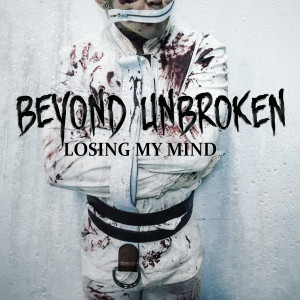 收聽Beyond Unbroken的Losing My Mind歌詞歌曲