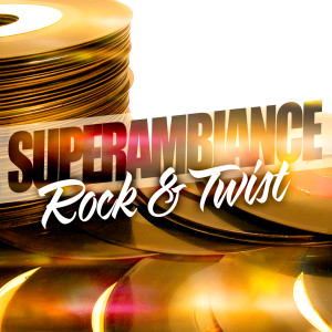 收聽Super Ambiance的Lets Twist Again歌詞歌曲