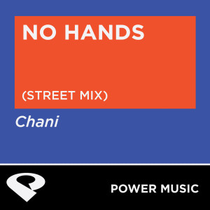 收聽Power Music Workout的No Hands (Street Mix)歌詞歌曲