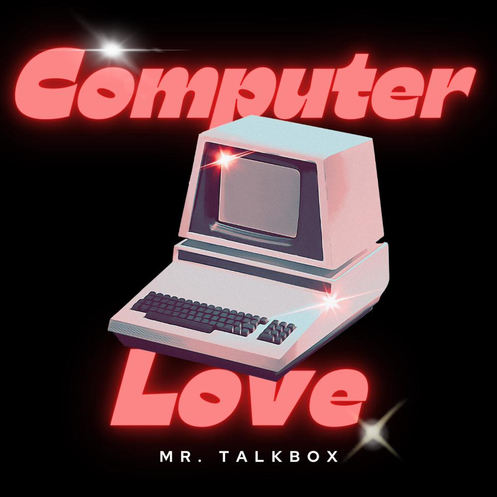 Computer Love (Mr. Talkbox Acapella Version)
