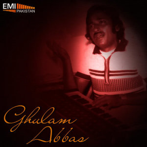 ดาวน์โหลดและฟังเพลง Ham Ne Ai Jan-e-Wafa พร้อมเนื้อเพลงจาก Ghulam Abbas