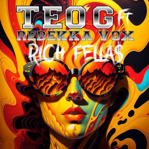 Teo G的專輯Rich Fellas (Explicit)
