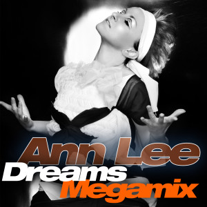 อัลบัม Dreams Megamix ศิลปิน Ann Lee