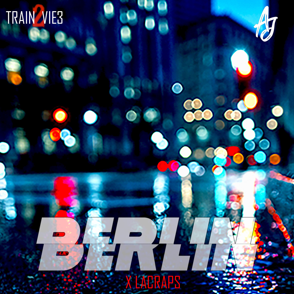 Berlin(Train2vie3) (Explicit)