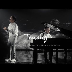 收听Sudirman Worship的Tenang歌词歌曲