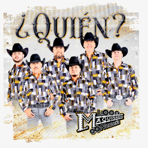 La Maquinaria Norteña的專輯¿Quién?
