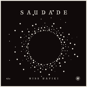 收聽Miss Rafiki的Saudade歌詞歌曲