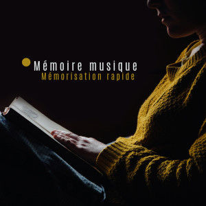 Mémoire musique (Mémorisation rapide, Concentration de l'attention, Étude sur le Nouvel Âge)