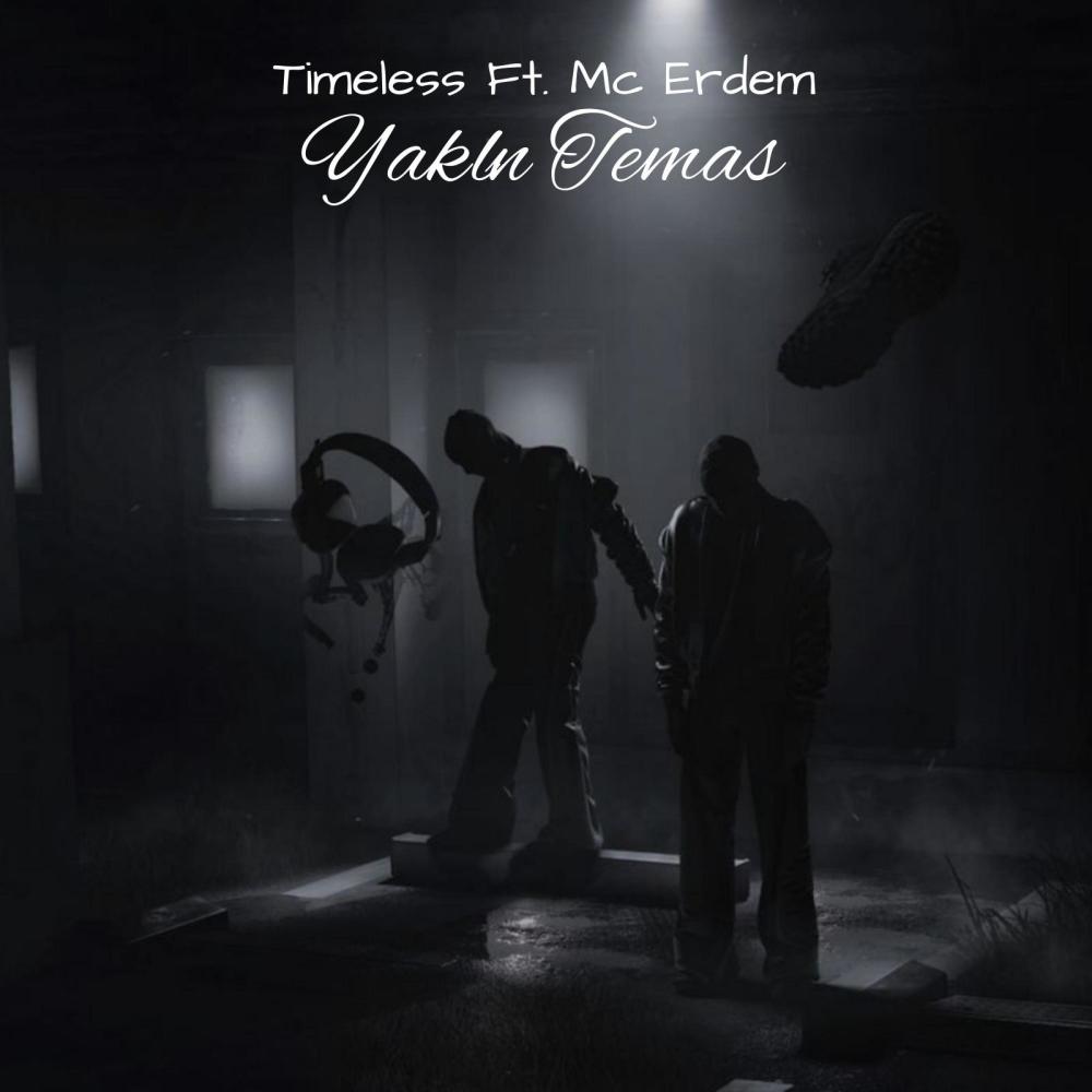 Yakın Temas (feat. Timeless) (2008 Edition) (Explicit)