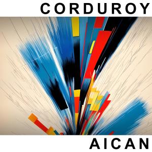 收聽Aican的Corduroy歌詞歌曲