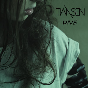 收聽Tiansen的Dive歌詞歌曲