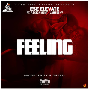 ดาวน์โหลดและฟังเพลง Feeling (Explicit) พร้อมเนื้อเพลงจาก Ese Elevate