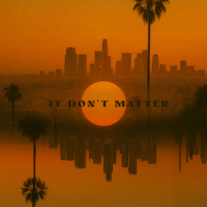 Listen to It Don't Matter song with lyrics from Quarterhead