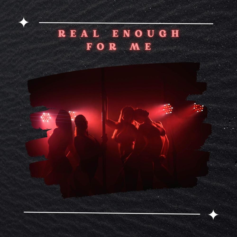 Real Enough For Me (feat. Lon Poppi) (Explicit)