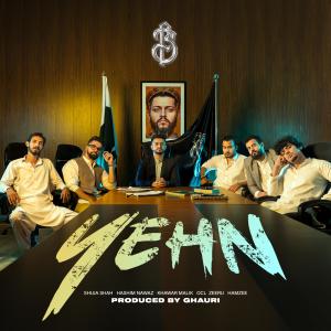 收聽Pindi Boyz的Yehn (feat. Shuja Shah, Hashim Nawaz, Khawar Malik, OCL, Zeeru, Hamzee & Ghauri) (Explicit)歌詞歌曲