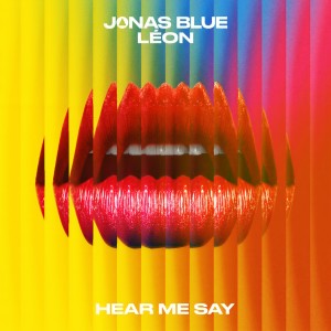 收聽Jonas Blue的Hear Me Say歌詞歌曲