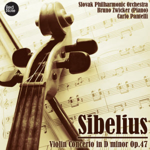 อัลบัม Sibelius: Violin Concerto in D minor Op.47 ศิลปิน Slovak Philharmonic Orchestra
