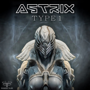 Dengarkan Type 1 lagu dari Astrix dengan lirik