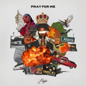 Khujo Goodie的專輯Pray for Me (Explicit)