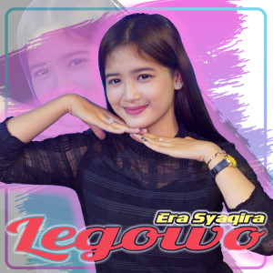 Listen to Legowo song with lyrics from Era Syaqira