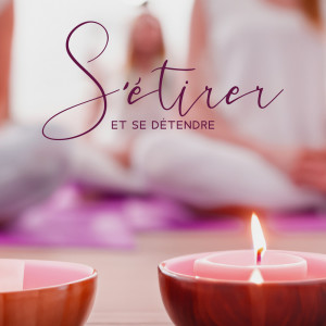 Spa Musique Collection的专辑S'étirer et se détendre