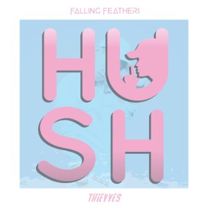 Dengarkan lagu Hush nyanyian Falling Feathers dengan lirik