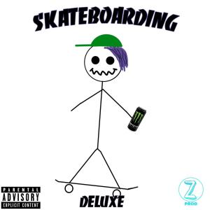 Listen to Skateboarding (Explicit) song with lyrics from Deluxe