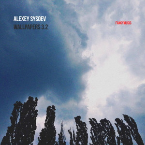 Listen to Wallpapers 3.2.11 song with lyrics from Alexey Sysoev