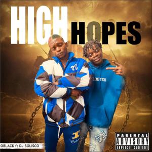 Dengarkan High Hopes (feat. Bolisco) (Explicit) lagu dari Oblackfundz dengan lirik