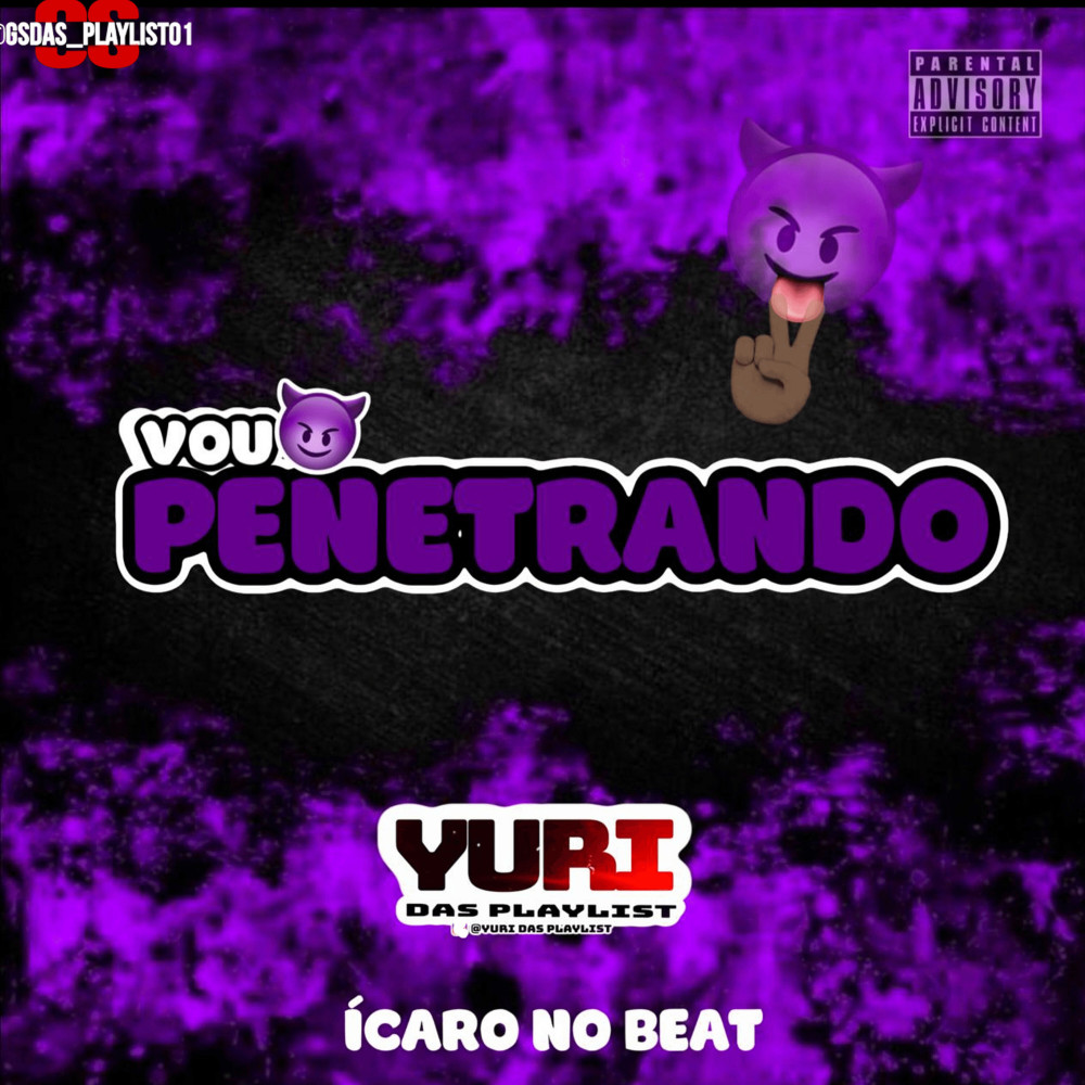 Vou Penetrando (feat. Ícaro No Beat) (Explicit)