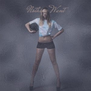 收聽Sidad Deyne的Nothing Want歌詞歌曲