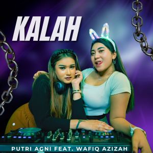 Album Kalah (DJ Remix) oleh Wafiq azizah