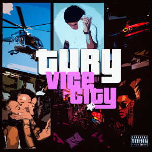 Listen to Vice City (Explicit) song with lyrics from Tury