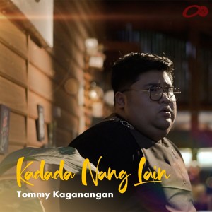 Tommy Kaganangan的專輯Kadada Nang Lain