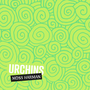 Moss Harman的专辑Urchins