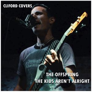 Dengarkan The Kids Aren't Alright lagu dari Clifford Covers dengan lirik