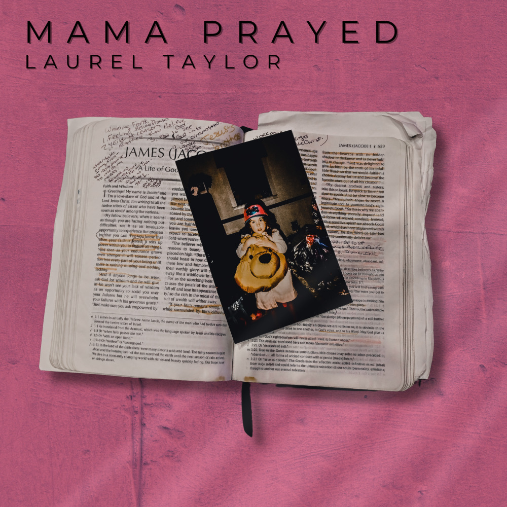 Mama Prayed